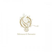 Opeth - Deliverance & Damnation