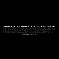 Amnesia Scanner & Bill Kouligas - LEXACHAST