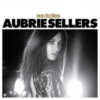Aubrie Sellers - New City Blues