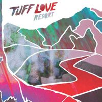 Tuff Love - Resort