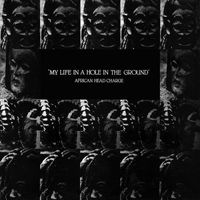 African Head Charge - My Life In A Hole In The Ground [Reissue]