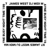 James West (DJ Midi Mayne) - Busy Night Time 1997