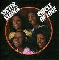 Sister Sledge - Circle of Love (Special 40th Anniversary Edition)