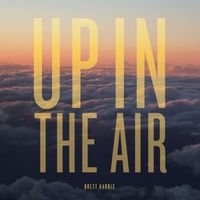 Brett Harris - Up in the Air