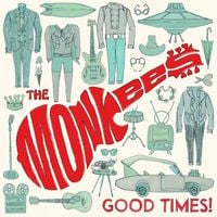 The Monkees - Good Times!