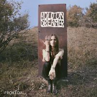 Fr&oslash;kedal - Hold On Dreamer