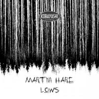 Martyn Hare - Lows