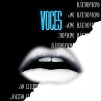 El &Uacute;ltimo Vecino - Voces