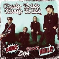 Cheap Trick - Bang, Zoom, Crazy&hellip;Hello