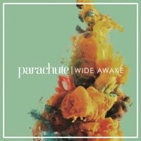 Parachute - Wide Awake