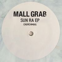 Mall Grab - Sun Ra EP