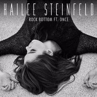 Hailee Steinfeld - Rock Bottom