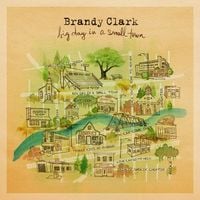 Brandy Clark - Big Day in a Small Town