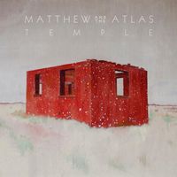 Matthew & The Atlas - Temple