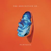 Fantasia - The Definition of...