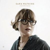 Sara Watkins - Young In All the Wrong Ways