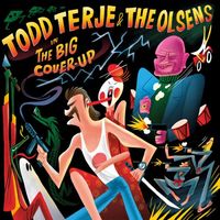 Todd Terje & the Olsens - The Big Cover-Up