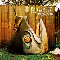 Blowout - No Beer, No Dad