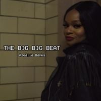 Azealia Banks - The Big Big Beat