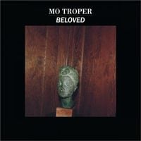 Mo Troper - Beloved