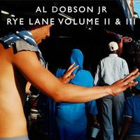 Al Dobson Jr. - Rye Lane Volume II & III