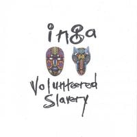 INGA - Volunteered Slavery