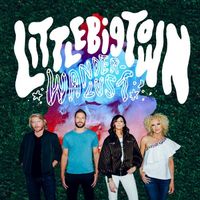 Little Big Town - Wanderlust