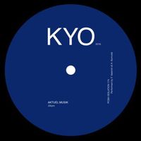 KYO - Aktuel Musik