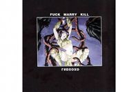 LSDXOXO - FUCK MARRY KILL