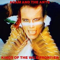 Adam and the Ants - Kings of the Wild Frontier (Deluxe Edition)
