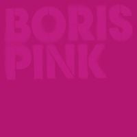 Boris - Pink (Deluxe Edition)