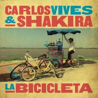 Carlos Vives & Shakira - La Bicicleta