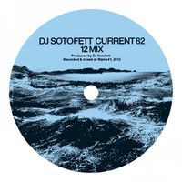 DJ Sotofett / SVN - Current 82 (12 Mix) / Dark Plan 5