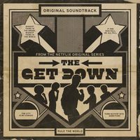Various Artists - The Get Down: Original Soundtrack From the Netflix Original Series