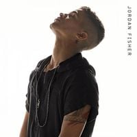 Jordan Fisher - Jordan Fisher