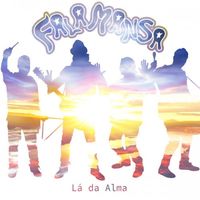 Falamansa - L&aacute; da Alma