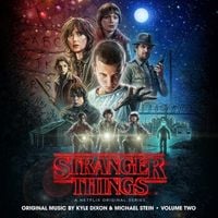 Kyle Dixon & Michael Stein - Stranger Things, Volume Two
