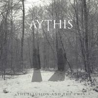 Aythis - The Illusion and The Twin