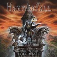 Hammerfall - Built to Last