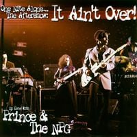 Prince - One Nite Alone, The Aftershow: It Ain't Over! [Reissue]