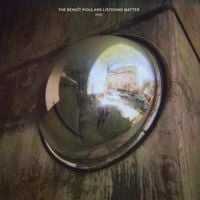 Beno&icirc;t Pioulard - The Benoit Pioulard Listening Matter