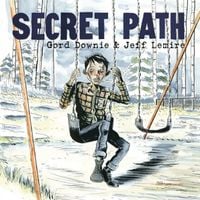 Gord Downie - Secret Path
