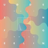 HalfNoise - Sudden Feeling
