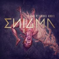 Enigma - The Fall of a Rebel Angel