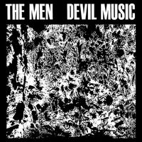 The Men - Devil Music