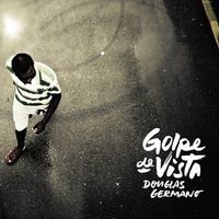 Douglas Germano - Golpe de Vista