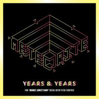 Years & Years - Meteorite