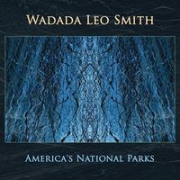 Wadada Leo Smith - America's National Parks