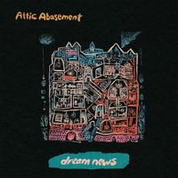 Attic Abasement - Dream News