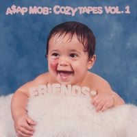 A$AP Mob - Cozy Tapes Vol. 1: Friends